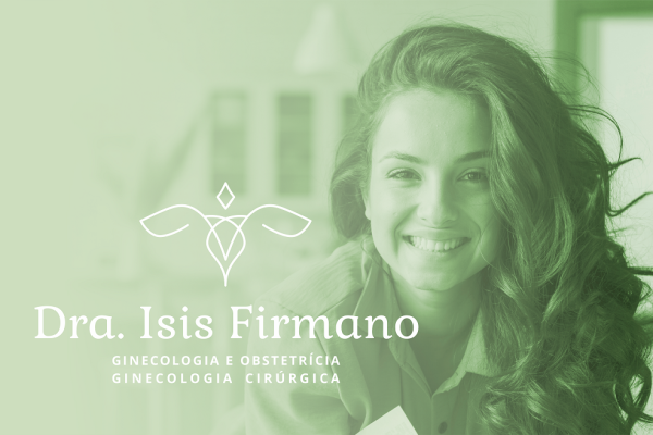 Identidade Visual Dra. Ísis Firmano • Ginecologia e Obstetrícia